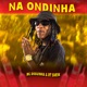 Na Ondinha feat RT SHEIK Single
