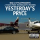 Yesterday s Pryce feat Technic Tha Realest Single