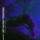Get Along Together feat Deco Single