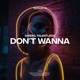 Don t Wanna Single