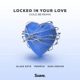 Locked In Your Love Gold 88 Remix Single