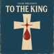 To The King feat Destiny Austin Single