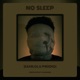 No Sleep Single