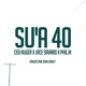 Su a 40 feat Jace Monsieur Fly Single