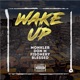 Wake Up feat Don M Fisonery BLESSED Single