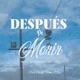 Después de Morir Single