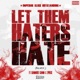 Let Them Haters Hate Remix feat Cammiiee Camm 2piece Single