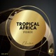 Tropical Africa Single