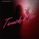 Touch Me feat Ty Dolla ign Single