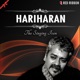 Hariharan The Singing Icon Single