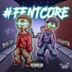 FENTCORE feat nickyonthesticks Single