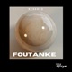 Foutanke Single