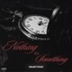 Nothing To Something Single