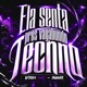 Ela Senta Pros Vagabundo Techno Single