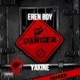 Danger feat Yakine Single