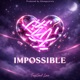 Impossible Single