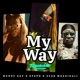 My Way Remix feat Steph Scar Mkadinali Single