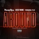 Around feat Gucci Mane Yhung T O Single