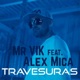 Travesuras feat Alex Mica Single