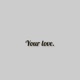 Your Love feat TOFA Single