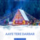 Aaye Tere Darbar Single