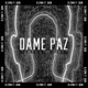 Dame Paz feat Quin Single