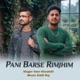 Pani Barse Rimjhim Single