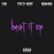 Beat It Up feat Cold Hart Rawska Single