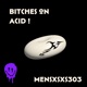 Bitches On Acid Single