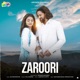 Zaroori Single
