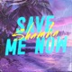 Save Me Now Single