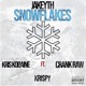 Snowflakes feat Kris Kobaine Kri py Crank Raw Single
