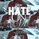 Hate on Me Single