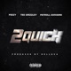 2 Quick feat Tee Grizzley Payroll Giovanni Single