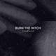 Burn The Witch Torba Remix Single