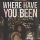 Where Have You Been feat No1drug No1 NOAH Single