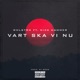 Vart Ska VI Nu Single