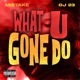 What You Gon Do feat DJ 23 Single