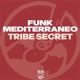 Tribe Secret Single