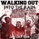 Walking Out Into the Rain feat Josiah Single