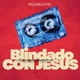 Blindado Con Jesús Single