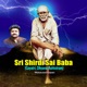 Sri Shirdi Sai Baba Gayatri Dhyana Ashtotram EP