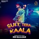 Suit Tera Kaala Single