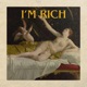I m Rich feat Angel Hill T Wayne Single