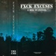 Fxck exuses Slowed Single