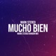 Mucho Bien Single