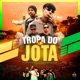 Tropa do Jota feat MC Quiik DJ TEUZIN 22 DJ Mibi Single