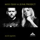 Acid Queen Miss Djax vs Junk Project Single