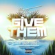 Give Them feat Dammy Krane Single
