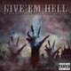 Give em Hell feat Syni Stixxx Leroy Biggs Single